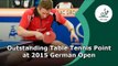 Outstanding Table Tennis Point at 2015 German Open