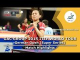German Open 2015 Highlights: SOLJA Petrissa vs HIRANO Sayaka (1/32)