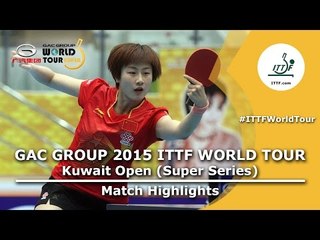 下载视频: Kuwait Open 2015 Highlights: DING Ning vs ZHU Yuling (1/2 FINAL)