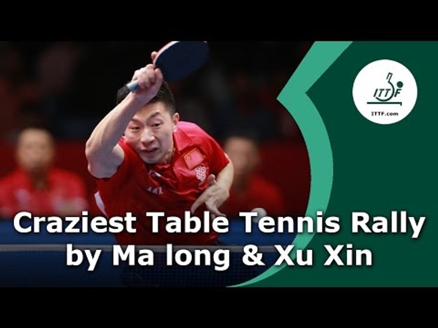 Craziest Table Tennis Rally by Ma Long & Xu Xin - video Dailymotion