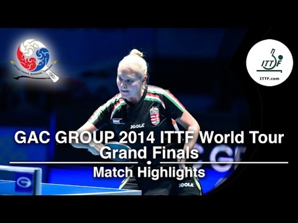 2014 World Tour Grand Finals Highlights: YU Fu  vs POTA Georgina (1/4 Final )
