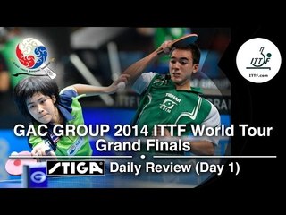 2014 World Tour Grand Finals Daily Review presented by STIGA - Day 1