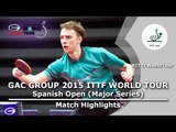 Spanish Open 2015 Highlights: SHIBAEV Alexander vs YOSHIMURA Maharu (1/4)