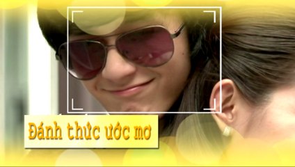 Đánh Thức Ước Mơ Tập 2 - Phim truyện Việt Nam