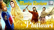 Phillauri Movie Review By Bharathi Pradhan