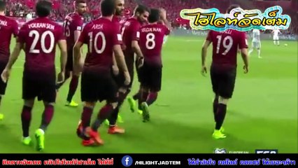 ฟุตบอลโลก 2018 รอบคัดเลือก-ตุรกี พบ ฟินแลนด์ 2 - 0
