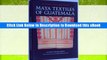 [POPULAR BOOK] Maya Textiles of Guatemala/the Gustavus A. Eisen Collection, 1902: The Hearst