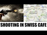 Switzerland Cafe shooting killed 2, injured one | Oneindia News