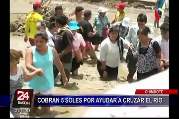 Cobran hasta 5 soles a viajeros para ayudarlos a cruzar río en Chimbote