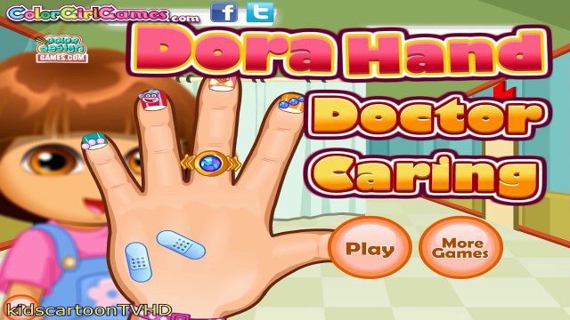 Dora Hand Doctor Caring - Dora The Explorer Baby Games - Dora Game for Children