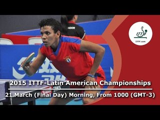 2015 ITTF Latin American Championships - Final Day Morning