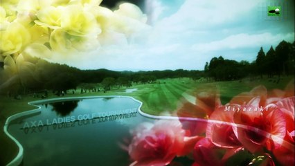 第５回　アクサレディス2017　ゴルフトーナメント in MIYAZAKI 第１日 1stRound AXA ladise golf tournament