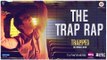 Trap Rap Full HD Video Song Trapped 2017 - Rajkummar Rao - Vikramaditya Motwane - Alokananda Dasgupta - New Bollywood Song