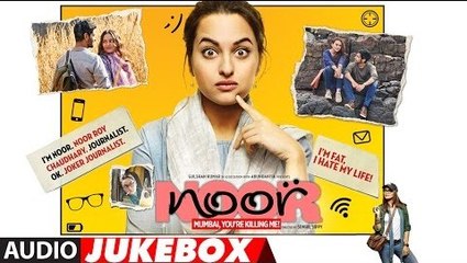 Noor Full Songs Album (Audio Jukebox) 2017 | Amaal Mallik | Sonakshi Sinha, Kanan Gill, Shibani & Purab - New Bollywood Audio Songs