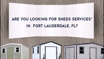 Storage Sheds Fort Lauderdale | Call Now (954) 584-2800