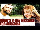 Virat Kohli confesses his love for Anushka Sharma on Valentine's day | Oneindia News