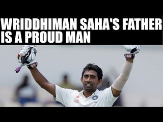 Wriddhiman Saha has just started, claims father | Oneindia News