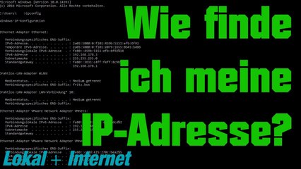 [TUT] Wie finde ich meine IP-Adresse? (Lokal + Internet) [4K | DE]