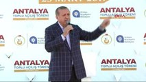Antalya - Cumhurbaşkanı Erdoğan, Antalya'daki Toplu Açılış Töreninde Konuştu 3