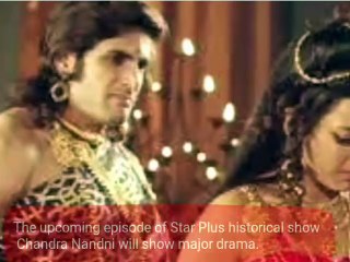 Upcoming..Chandra Nandini..Chandra Nandini's blossoming love amid war time