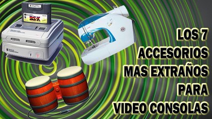 Los 7  accesorios mas extraños  para video consolas
