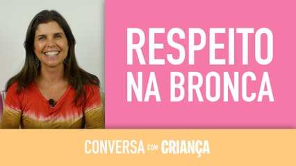 Respeito na bronca | Conversa com Criança | Psicologa Daniella Faria