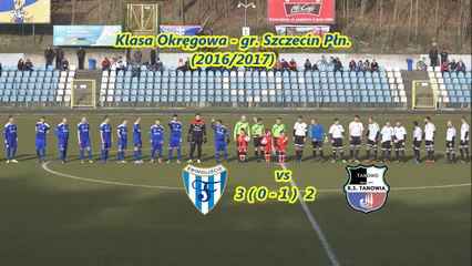 Bramki  Klasa Okręgowa - gr. Szczecin Płn. (2016/2017) Flota Świnoujście 3 - 2 ( 0 - 1 )Tanowia Tanowo