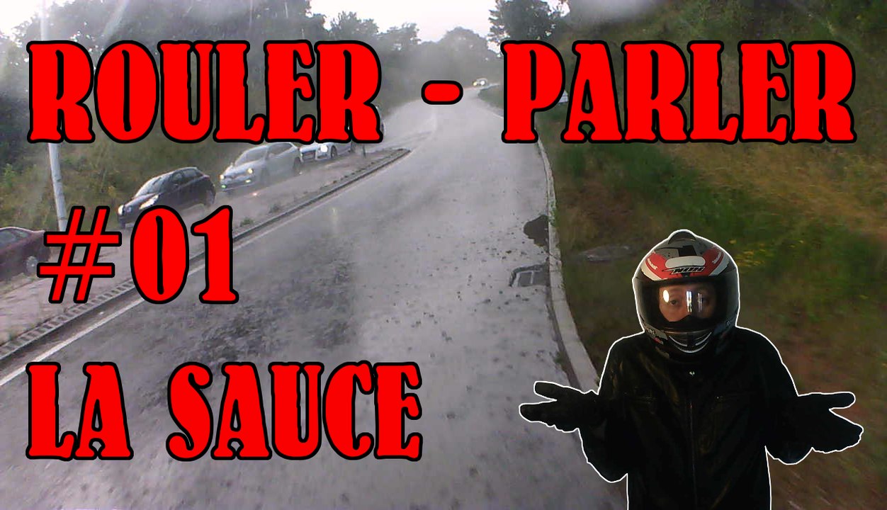 Rouler Parler #01 - La Sauce