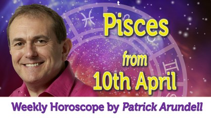 Pisces Weekly Horoscope from 10th April 2017
