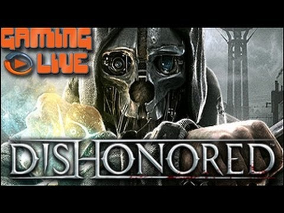 GAMING LIVE Xbox 360 - Dishonored - 1/2 - Jeuxv...