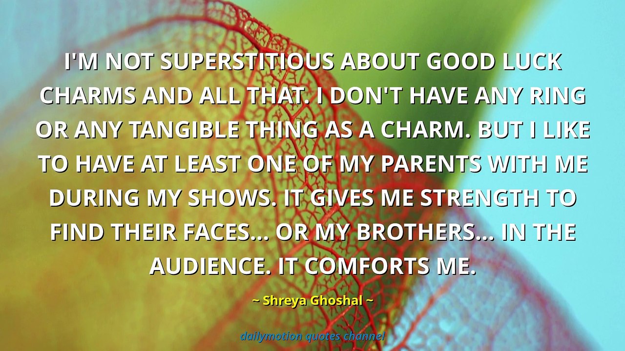 Shreya Ghoshal Quotes #2