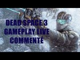 Dead Space 3 : Gameplay live commenté (JEUXACTU)