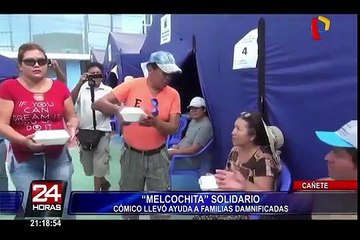 Download Video: 'Melcochita' entrega ayuda a damnificados por huaicos en Cañete