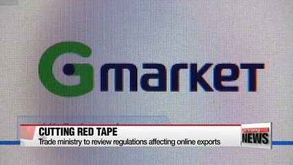 Download Video: Korean Gov't to lift regulations to aid online exports