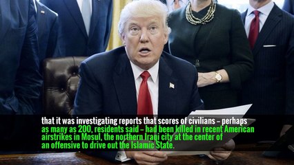 U. S. Investigating Mosul Strikes Said to Have Killed Up to 200 Civilians -