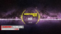 BgA - Whos It Gonna Be - Remix by Nightcore [Goodbye Copyright Sounds]