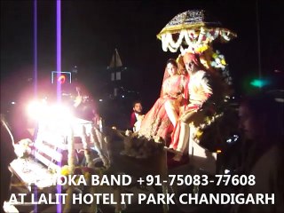 best band in chandigarh +91-75083-77608 ashoka band AT LALIT HOTEL
