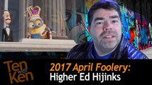 Higher Ed Hijinks: April Fools Special 2017
