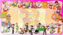 Occupations Phrases By ELF Learning - Phrases With Sentences - ELF Learning Videos-HwW3Pg