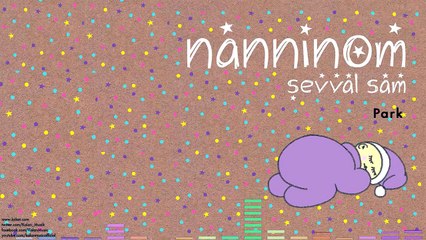Şevval Sam - Park [ Nanninom © 2016 Kalan Müzik ]