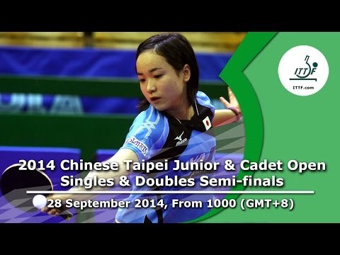 Table Tennis: 2014 Chinese Taipei Junior & Cadet Open (Singles & Doubles Semi-Finals)