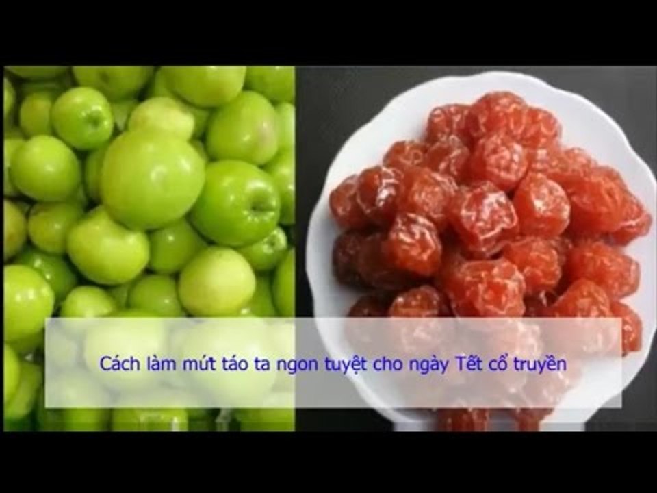 Cách làm mứt táo ta ngon tuyệt cho ngày Tết cổ truyền