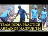 Virat Kohli, MS Dhoni, Yuvraj Singh practice in Nagpur ahead of 2nd T20, Watch Video | Oneindia News