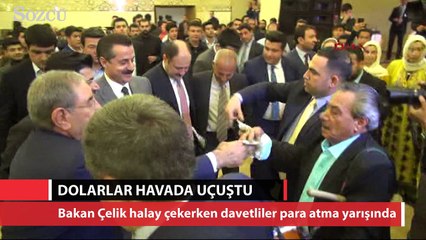 Halay çeken Bakan Çelik’e dolar atma yarışı
