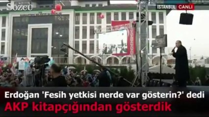 Erdoğan'ın 'Fesih yetkisi nerede var' sözlerini AKP'nin referandum kitapçığı yalanladı