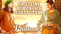 Phillauri's First Day Box Office Collection
