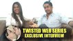 Nia Sharma Sharing Her Exprience Of Twisted Web Series