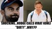 Virat Kohli targeted by Brad Hodge on missing Dharamsala Test for IPL | Oneindia News