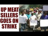 UP's chicken, mutton sellers go on indefinite strike after Yogi's meat crack down |Oneindia News