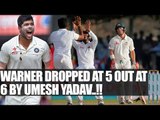 India vs Australia 4th Test: Umesh Yadav sends back David Warner at 6 | Oneindia News